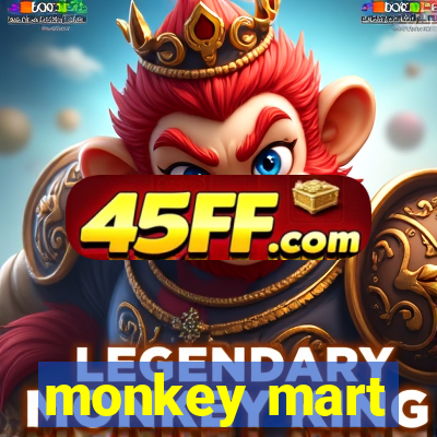 monkey mart